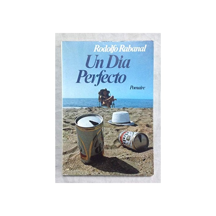 Un Dia Perfecto - Rodolfo Rabanal